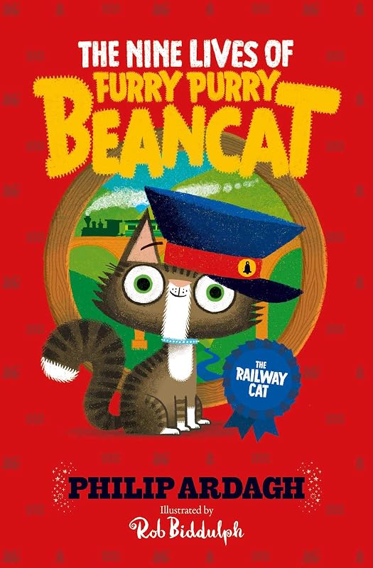 The Railway Cat (The Nine Lives of Furry Purry Beancat Book 2) by Philip Ardagh