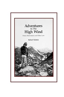 Adventures In the High Winds Poetic Observations and Other Lore