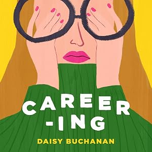 Careering by Daisy Buchanan