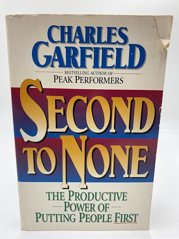 Second to None: by Charles Garfield