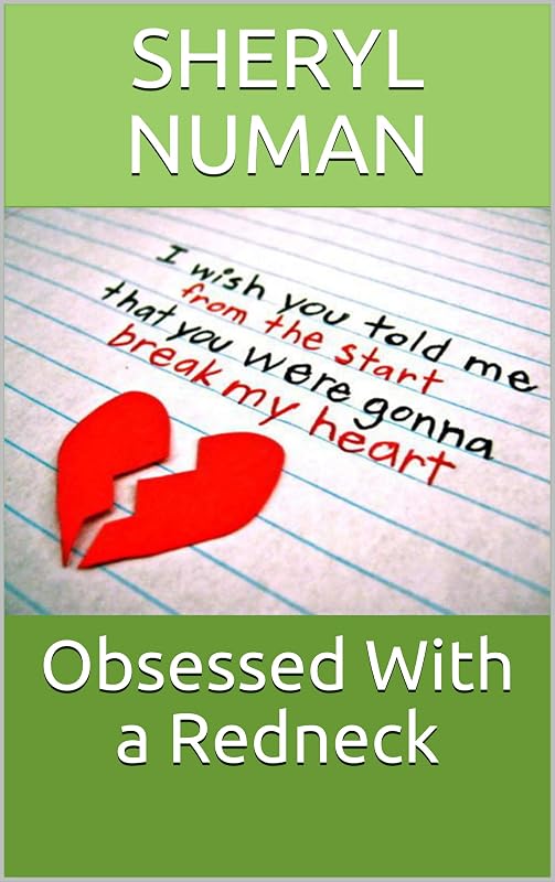 Obsessed With a Redneck by Sheryl Numan