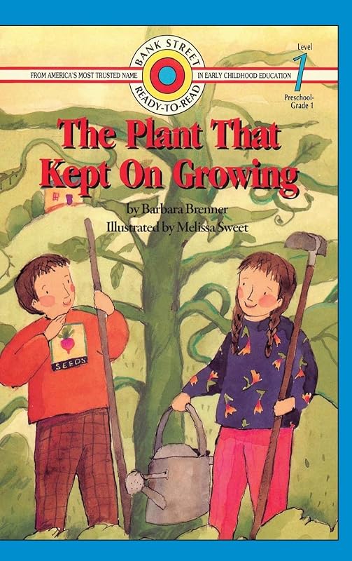 The Plant That Kept On Growing: Level 1 (Bank Street Ready-To-Read) by Barbara Brenner