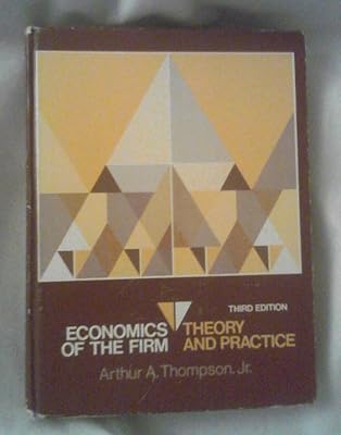 Economics of the firm: Theory and practice