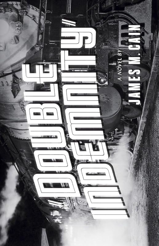 Double Indemnity by James M. Cain