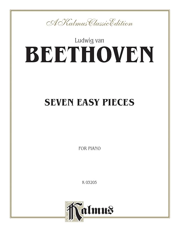 Seven Easy Pieces (Kalmus Edition) by Ludwig van Beethoven