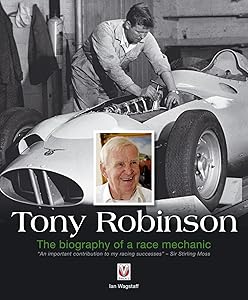 Tony Robinson – The biography of a race mechanic by Ian Wagstaff