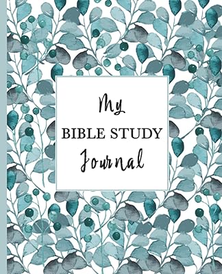 My Bible Study Journal: A Quiet Time Journal, Journal for Bible Studies, Easy Study Journal and Bible Study Notepad