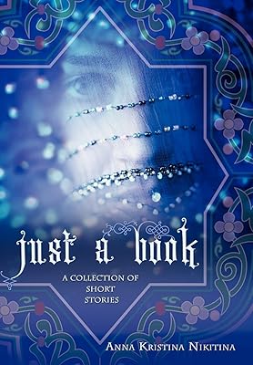 Just a Book: A Collection of Short Stories