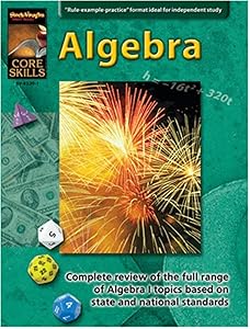 Steck-Vaughn Core Skills: Mathematics: Student Edition Grades 6 - 9 Algebra, Math Review and Algebra