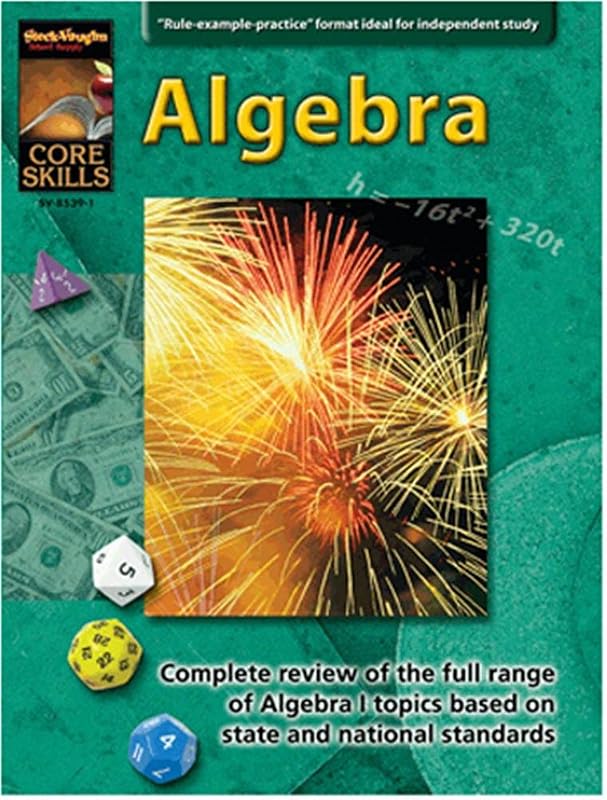 Steck-Vaughn Core Skills: Mathematics: Student Edition Grades 6 - 9 Algebra, Math Review and Algebra by Various