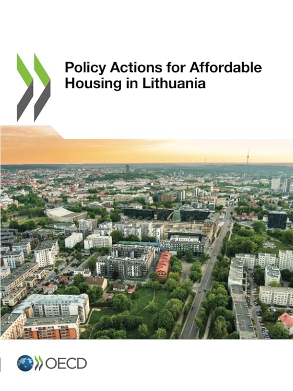 Policy Actions for Affordable Housing in Lithuania by Organisation for Economic Co-operation and Development