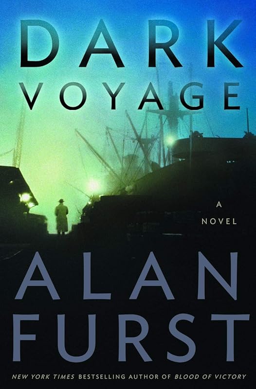 Dark Voyage: A Novel (Night Soldiers Book 8) by Alan Furst