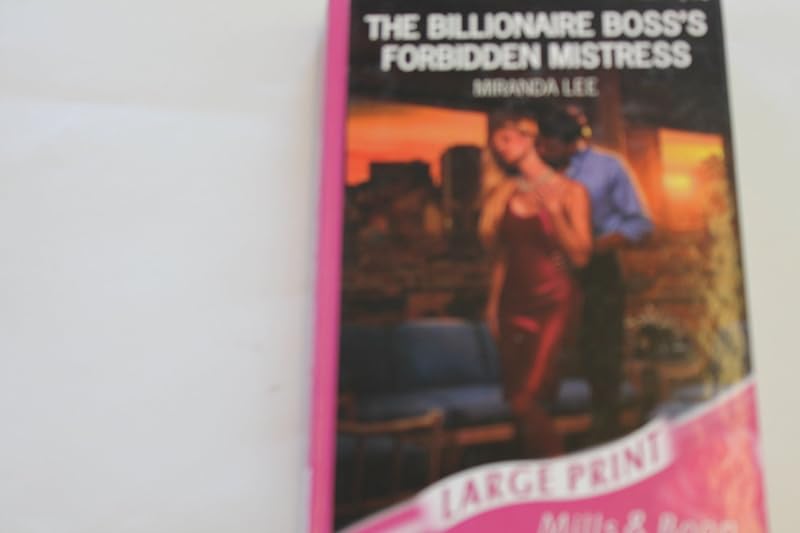 The Billionaire Boss's Forbidden Mistress (Romance Large) by Miranda Lee