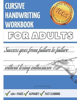 Cursive Handwriting Workbook For Adults: Calligraphy Skills Training, Alphabet Letters lessons for adult, Easy learn - learning cursive ;) Write is Science, Start improve your writing skills today!
