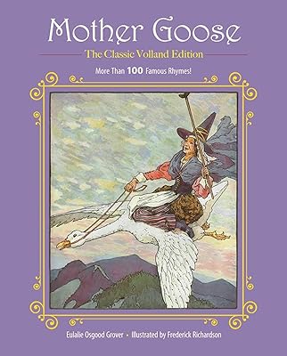 Mother Goose: More Than 100 Famous Rhymes! (Children's Classic Collections)