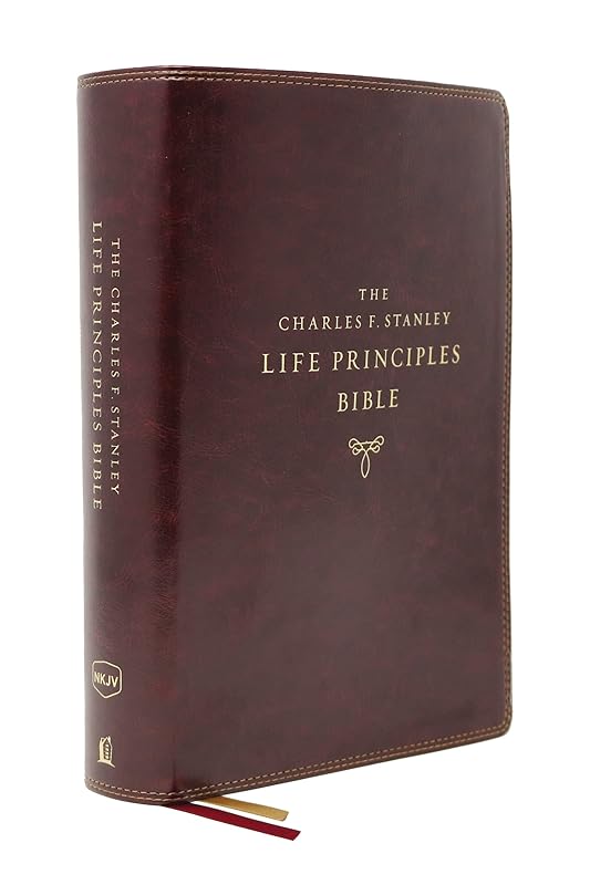 The NKJV, Charles F. Stanley Life Principles Bible, 2nd Edition, Leathersoft, Burgundy, Comfort Print: Growing in Knowledge and Understanding of God Through His Word by Thomas Nelson