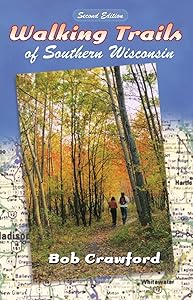 Walking Trails of Southern Wisconsin by Robert F. Crawford
