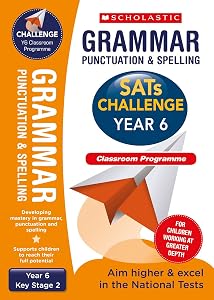Grammar, Punctuation and Spelling Challenge Classroom Programme Pack (Year 6) (SATs Challenge)