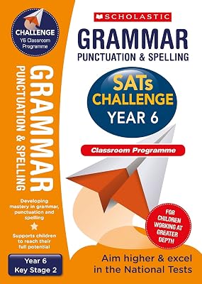 Grammar, Punctuation and Spelling Challenge Classroom Programme Pack (Year 6) (SATs Challenge)
