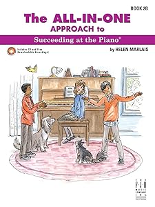 The All-In-One Approach to Succeeding at the Piano, Book 2B (Succeeding at the Piano, 2B)