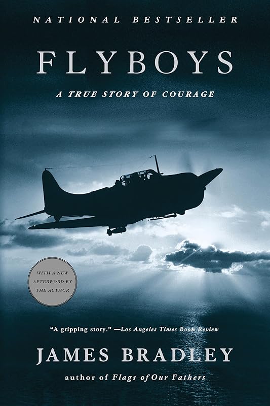 Flyboys: A True Story of Courage by James Bradley