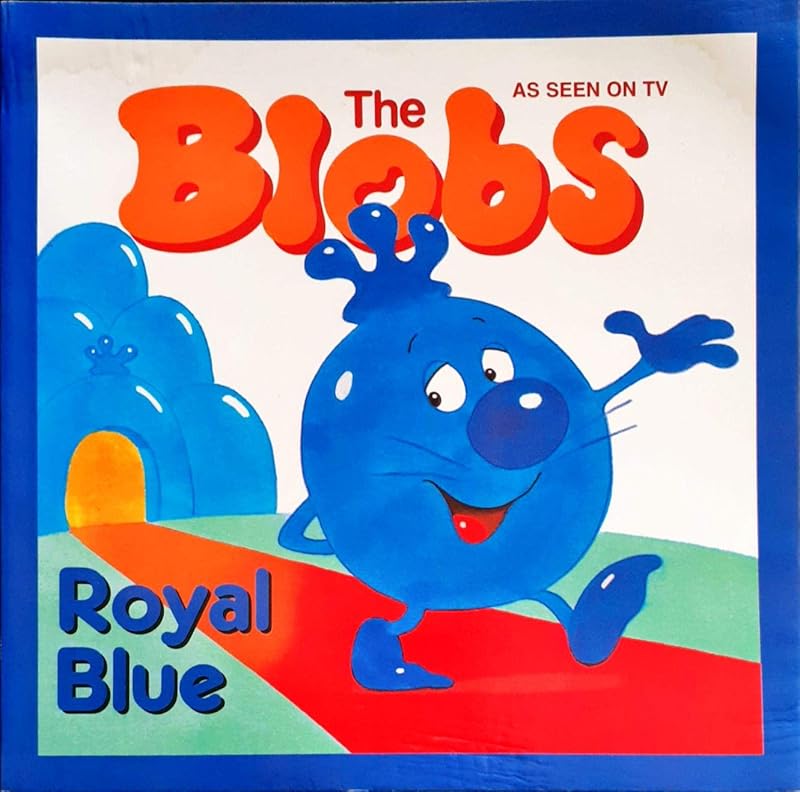 Royal Blue (The Blobs Series) by Julia Donaldson