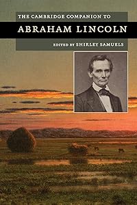 The Cambridge Companion to Abraham Lincoln (Cambridge Companions to American Studies) by Huanyin Chen