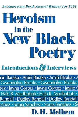 Heroism in the New Black Poetry: Introductions and Interviews (Introductions & Interviews)