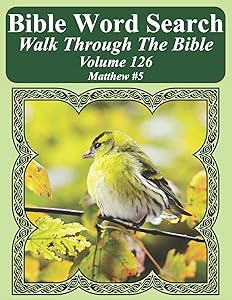 Bible Word Search Walk Through The Bible Volume 126: Matthew #5 Extra Large Print (Bible Word Search Puzzles For Adults Jumbo Print Bird Lover's Edition)