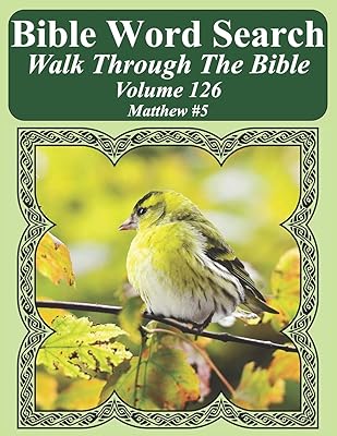 Bible Word Search Walk Through The Bible Volume 126: Matthew #5 Extra Large Print (Bible Word Search Puzzles For Adults Jumbo Print Bird Lover's Edition)