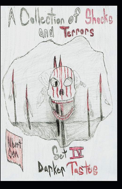 A Collection of Shocks and Terrors: Set IV: Darker Tastes by Albert Oon