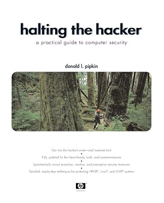 Halting the Hacker: A Practical Guide to Computer Security
