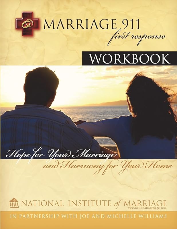 Marriage 911: First Response: Workbook by Joe Williams