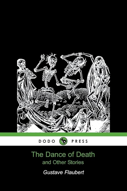 The Dance of Death and Other Stories by Gustave Flaubert