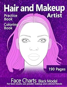 Hair and Makeup Artist: Practice Book, Coloring book, Face Charts Black Model. Best results use powder makeup and colored pencils. by Amelia Fletcher