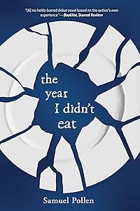 The Year I Didn't Eat by Samuel Pollen