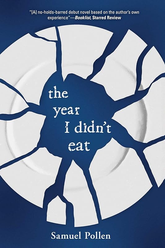 The Year I Didn't Eat by Samuel Pollen