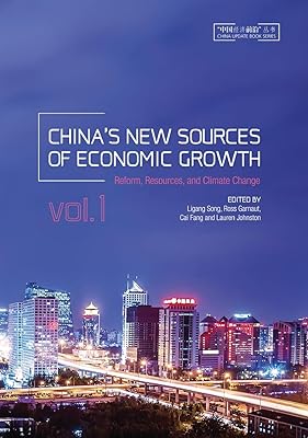 China's New Sources of Economic Growth, Vol. 1: Reform, Resources and Climate Change (China Update)