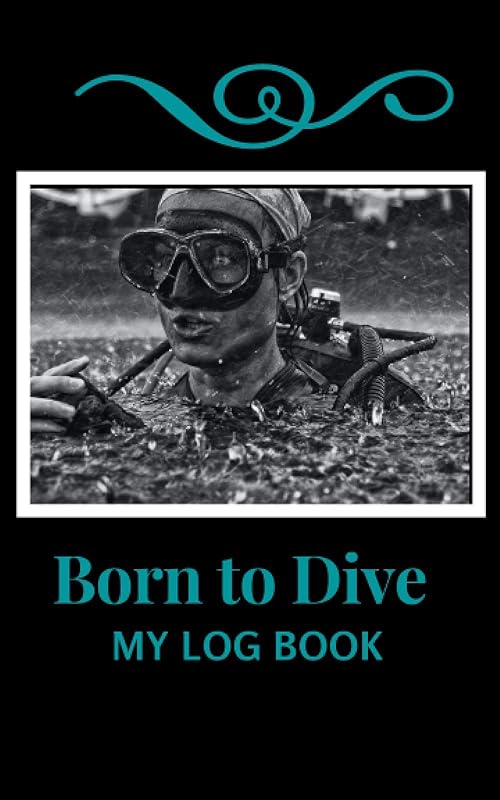 Born to Dive. My Log Book: Simply organized easy- to- keep scuba diving records by High Dive World