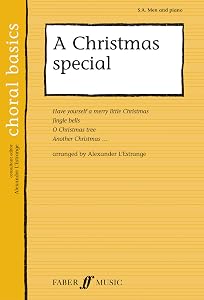 A Christmas Special (Faber Edition: Choral Basics) by Alexander L'Estrange