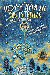 Hoy Y Ayer En Tus Estrellas: Si Fueramos Astronautas Las Estrellas No Serian Tan Frias by Diego Estupinan