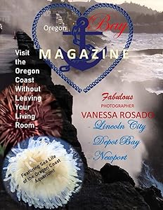Oregon Bay Magazine: Visit the Coast without ever Leaving your Living Room by Dr Amberly Ruck
