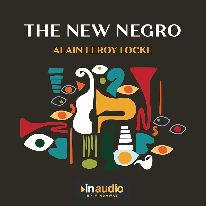 The New Negro: An Interpretation by Alain Leroy Locke