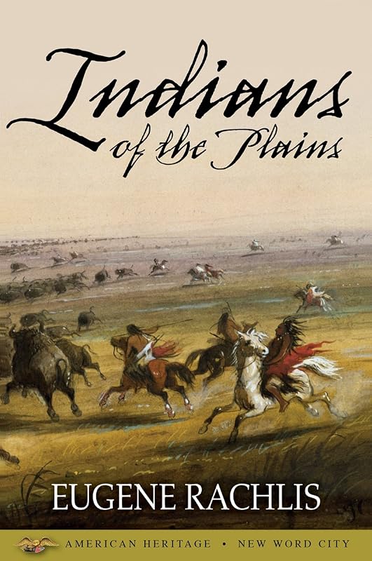 Indians of the Plains by Eugene Rachlis