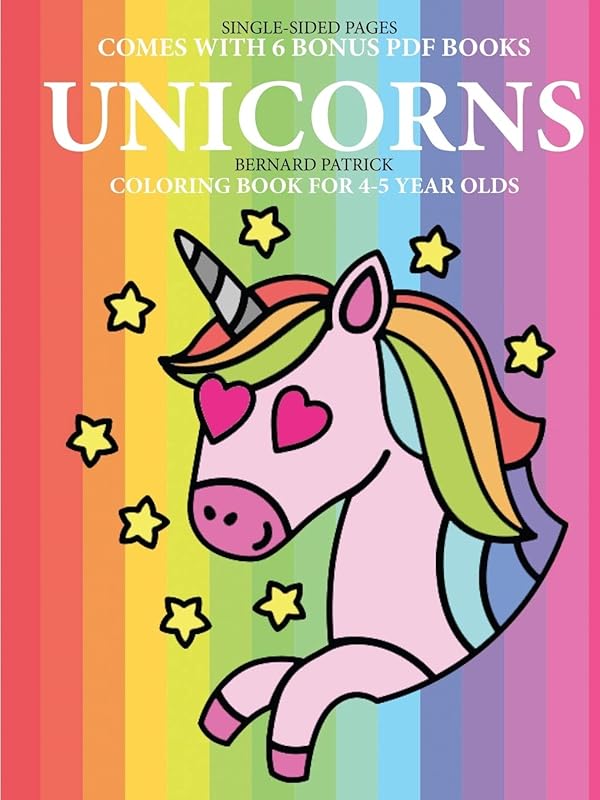 Coloring Book for 4-5 Year Olds (Unicorns) by Bernard Patrick