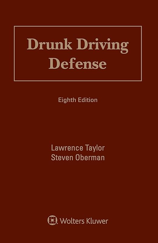 Drunk Driving Defense by Lawrence Taylor