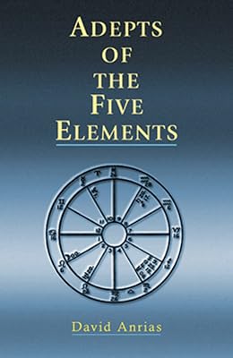 Adepts of the Five Elements (Occult Survey of Past and Future Problems)