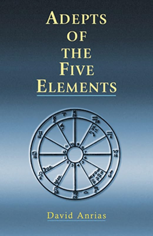 Adepts of the Five Elements (Occult Survey of Past and Future Problems) by David Anrias