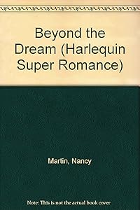 Beyond the Dream (Harlequin Superromance No. 170)