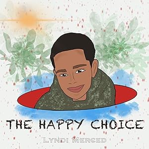 The Happy Choice by Lyndi Merced